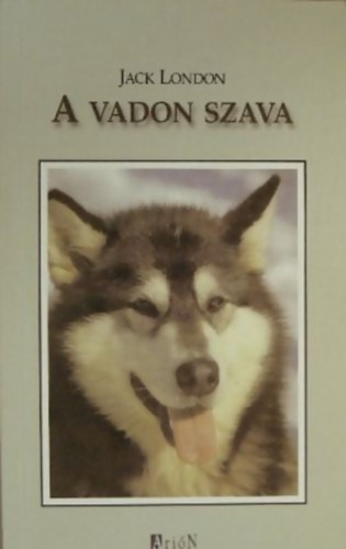 Jack London: A vadon szava
