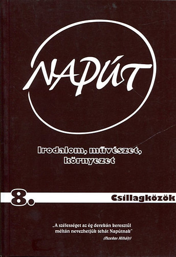 Szondi György (szerk.): Napút- Irodalom, művészet, környezet 2003/8. (Csillagközök)