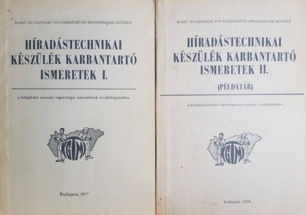 Renczes Tamás: Híradástechnikai készülék karbantartó ismeretek I.-II. (2 kötet)