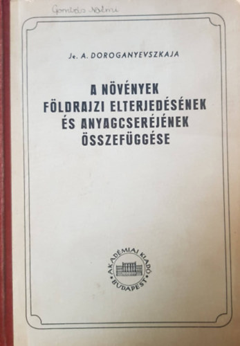 Je. A. Doroganyevszkaja: A növények földrajzi elterjedésének és anyagcseréjének összefüggése