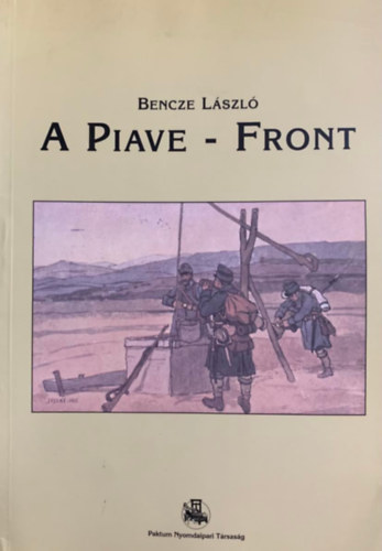 Bencze LÁszló: A Piave-front