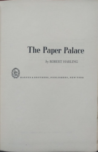 Robert Harling: The Paper Palace