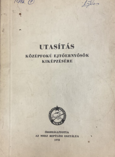 MHSZ Repülési Osztálya (szerk.): Utasítás középfokú ejtőernyősök kiképzésére