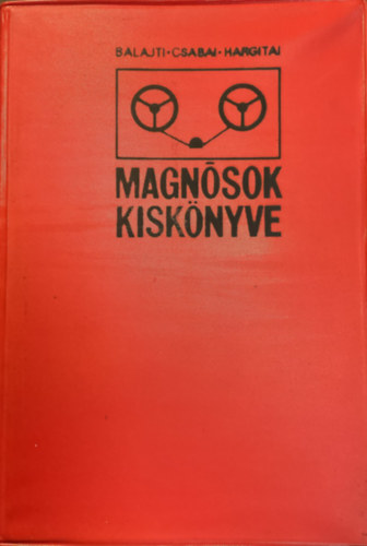 Balajti J.- Csabai D.- Hargitai J.: Magnósok kiskönyve