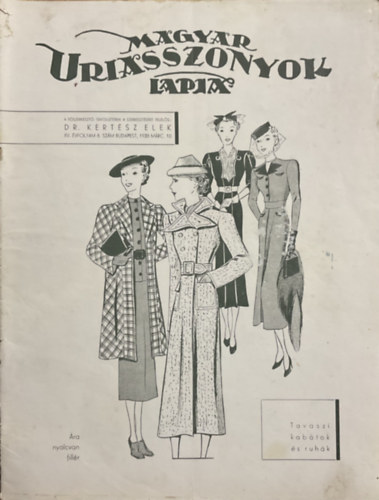 Dr. Kertész Elek: Magyar Uriasszonyok Lapja XV. évfolyam 8. szám - 1938. Március 10.