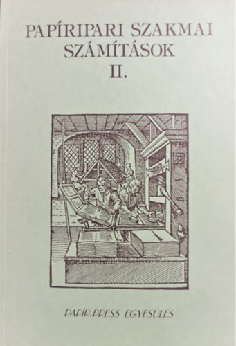 Opawsky Ágnes: Papíripari szakmai számítások II.