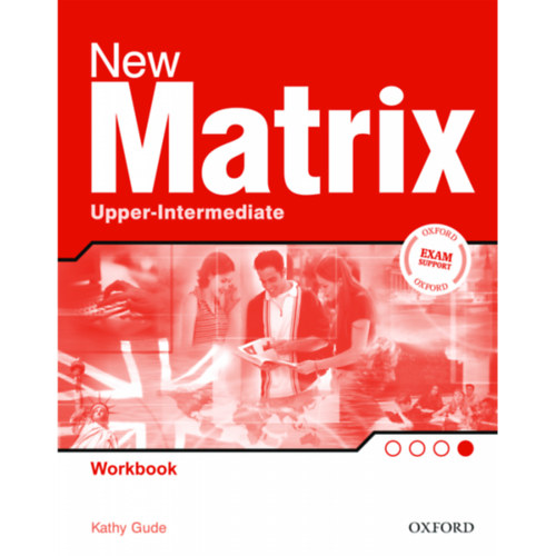 Kathy Gude: New Matrix Upper-Intermediate Workbook