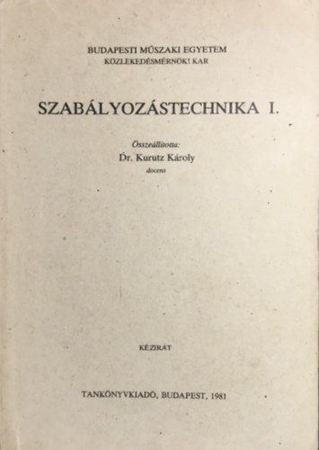 Kurutz Károly: szabályozástechnika I.