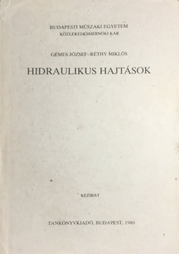 Gémes József, Réthy Miklós: Hidraulikus hajtások