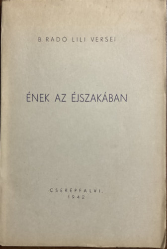 B. Radó Lili: Ének az éjszakában