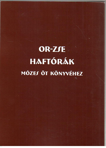 : A Haftórák Mózes öt könyvéhez