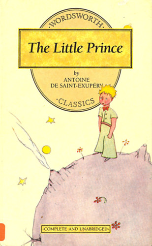 Antoine de Saint-Exupéry: The Little Prince (Wordsworth Classics)