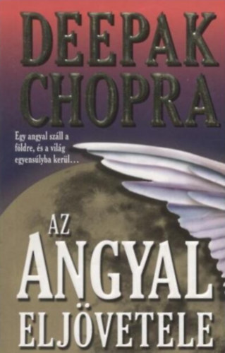 Deepak Chopra: Az angyal eljövetele