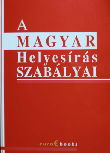 Sprinter Kiadó: A magyar helyesírás szabályai