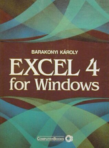 Dr. Barakonyi Károly: Excel 4 for Windows