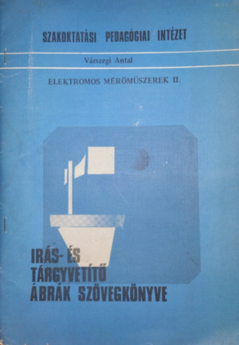 Várszegi Antal: Elektromos mérőműszerek II.