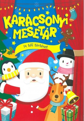 Szabó Zsolt: Karácsonyi mesetár - 14 téli történet