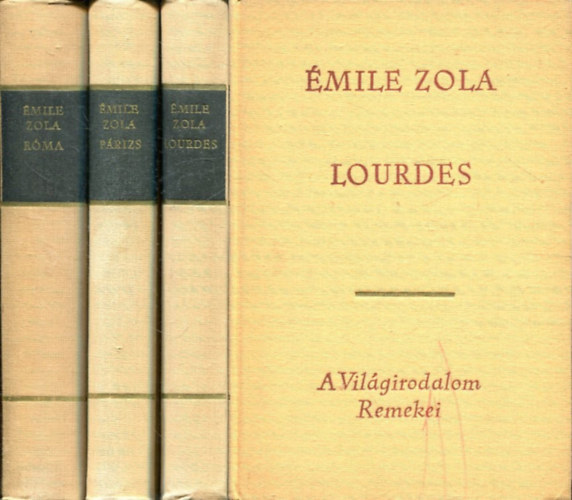 Zola Emil: Három város I-III.(Róma-Párizs-Lourdes)