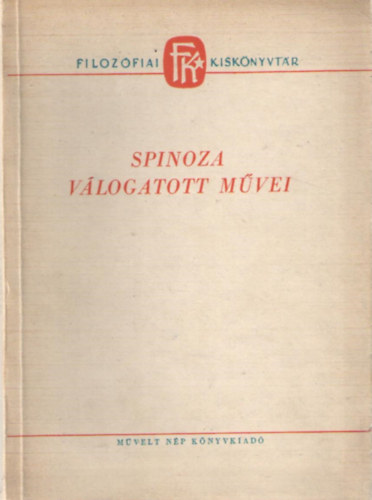 Spinoza: Spinoza válogatott művei