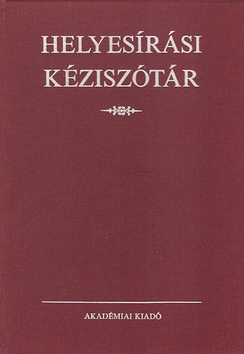 Deme László-Fábián Pál: Helyesírási kéziszótár