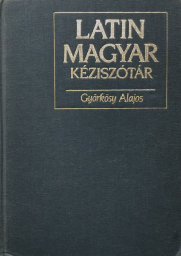 Györkösy lajos: Latin-magyar kéziszótár