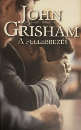 John Grisham: A fellebbezés