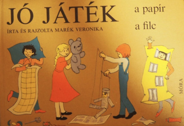 Marék Veronika: Jó játék a papír, a filc