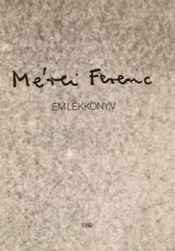 Bagdy E.-Forgács P.-Pál M.: Mérei Ferenc Emlékkönyv