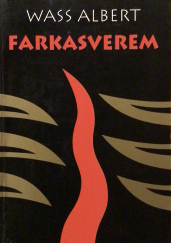 Wass Albert: Farkasverem