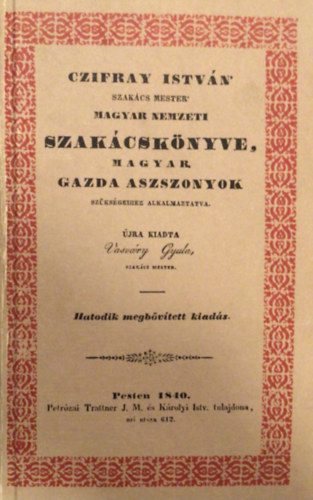 Czifray István: Czifray István magyar nemzeti szakácskönyve