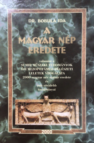 Dr. Bobula Ida: A magyar nép eredete