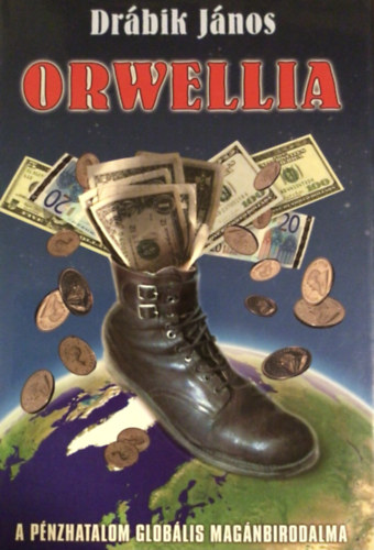 Drábik János: Orwellia