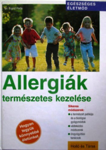 Sigrid Dr. Flade: Allergiák természetes kezelése