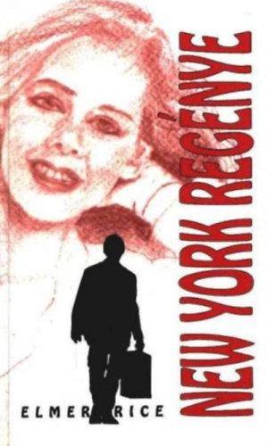 Elmer Rice: New York regénye