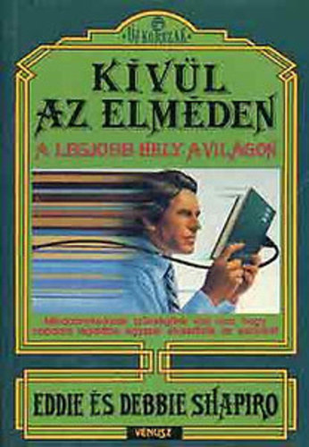 Eddie és Debbie Shapiro: Kívül az elméden - A legjobb hely a világon