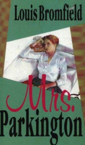 Louis Bromfield: Mrs. Parkington
