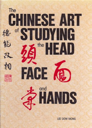 Lee Siow Mong: The chinese art of studying the head, face and hands