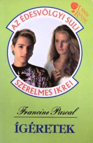 Francine Pascal: Ígéretek (Édesvölgyi Suli)
