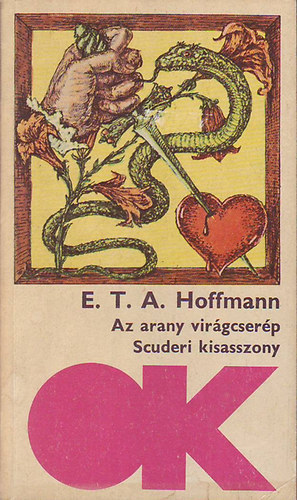 E. T. A. Hoffmann: Az arany virágcserép - Scuderi kisasszony
