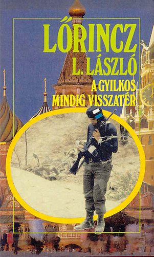 Lőrincz L. László: A gyilkos mindig visszatér