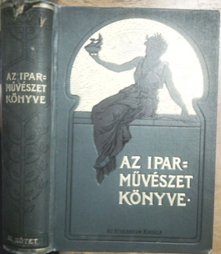 Ráth György: Az iparművészet könyve III.