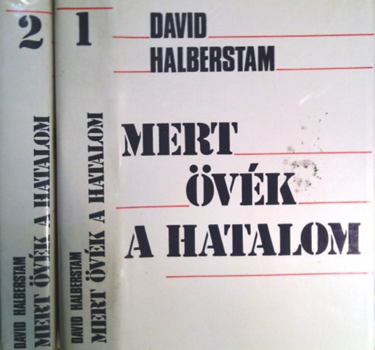 David Halberstam: Mert övék a hatalom I-II.