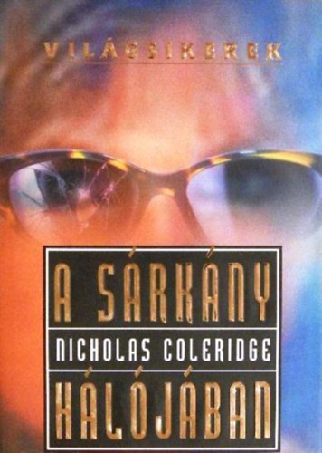 Nicholas Coleridge: A sárkány hálójában