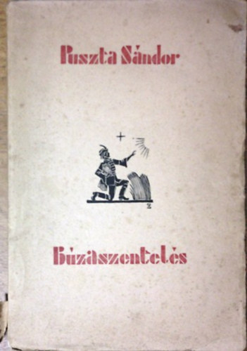 Puszta Sándor: Búzaszentelés