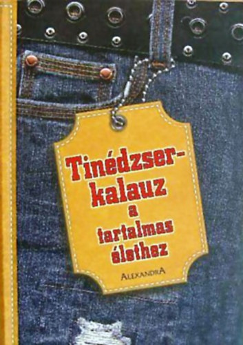 Blooming, Ellenp., Jenny Anticoli, Sherwood, Steve: Tinédzserkalauz a tartalmas élethez