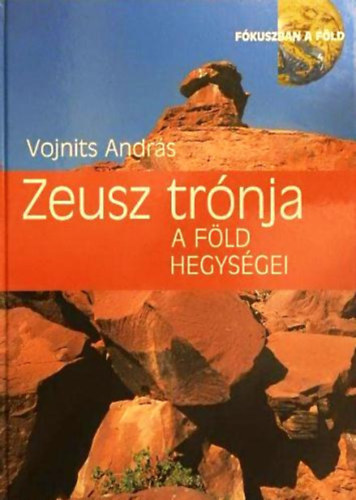 Vojnits András: Zeusz trónja - A föld hegységei