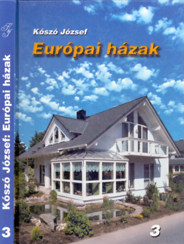 Kószó József: Európai házak 3.