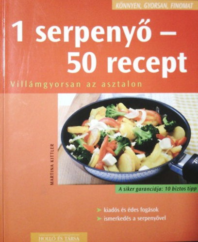 Martina Kittler: 1 serpenyő - 50 recept