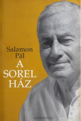 Salamon Pál: A Sorel ház