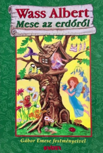 Wass Albert: Mese az erdőről